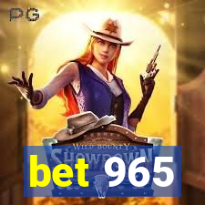 bet 965